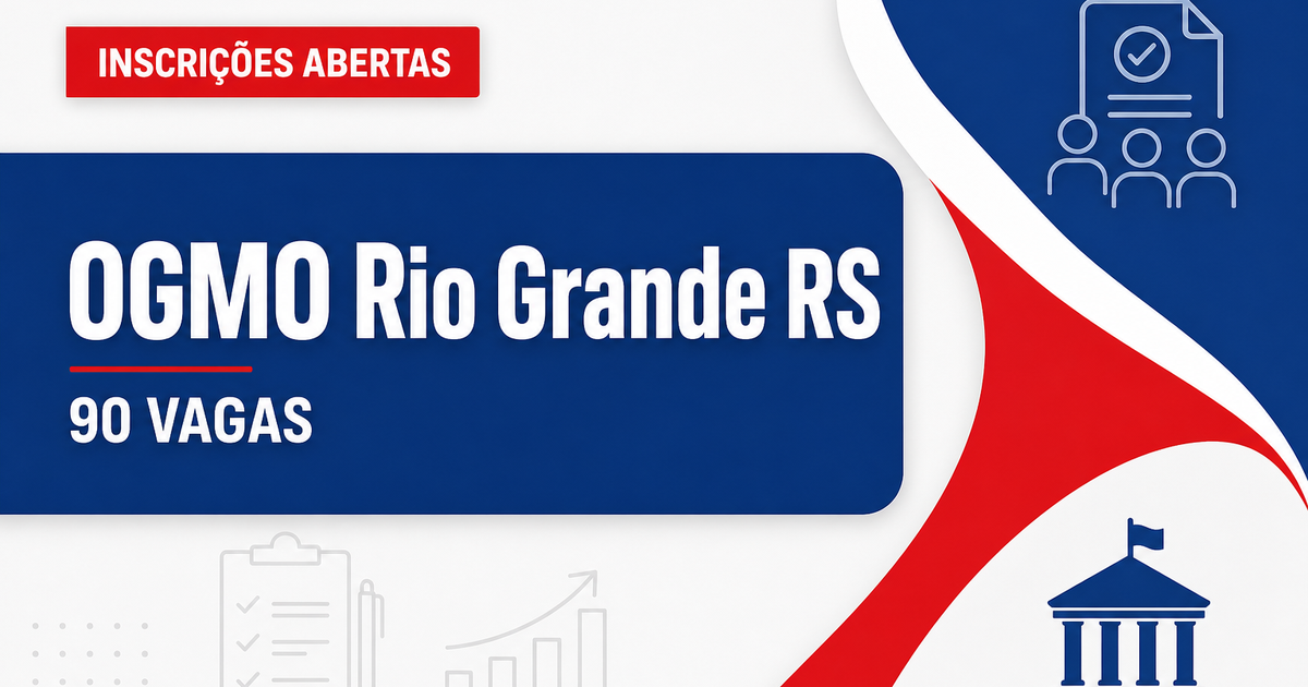 Concurso OGMO Rio Grande RS: 90 vagas para estivador abertas - OGMO Rio Grande