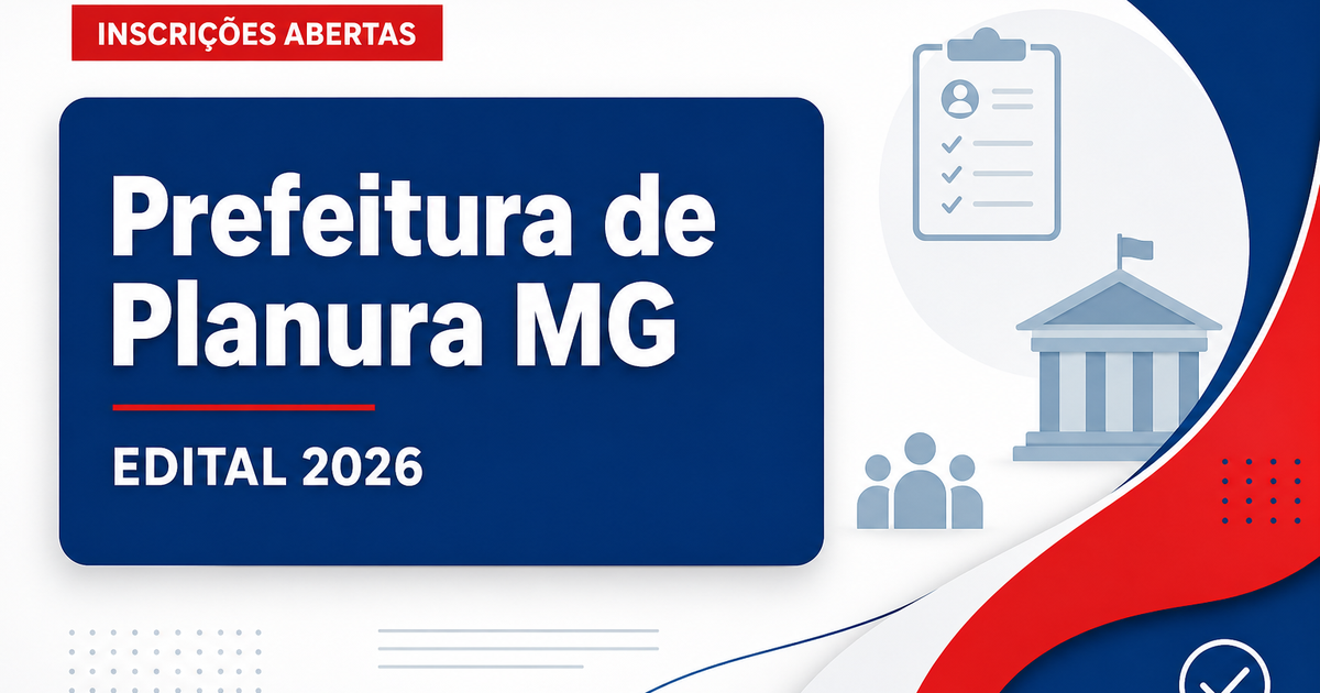 Prefeitura de Planura - MG abre processo seletivo para Serviços Gerais e Motorista - Prefeitura de Planura