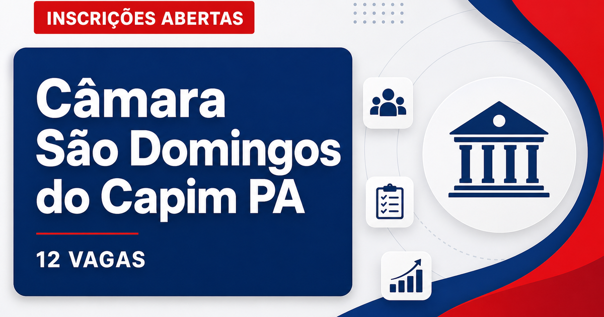 Câmara de São Domingos do Capim: Câmara de São Domingos do Capim - PA abre concurso público com 12 vagas - Câmara de São Domingos do Capim