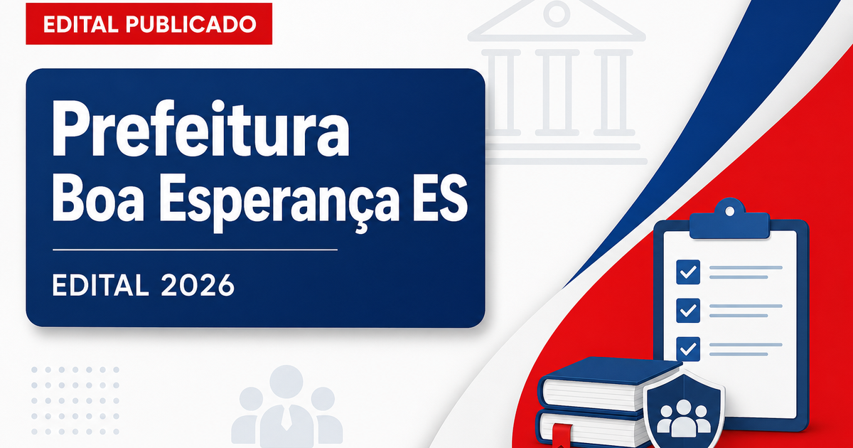 Prefeitura de Boa Esperança - ES abre processos seletivos para formação de cadastro de reserva - Prefeitura de Boa Esperança