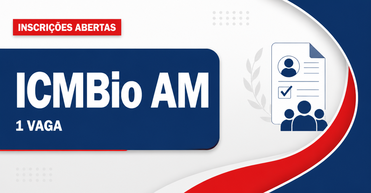 ICMBio - Instituto Chico Mendes de Conservação da Biodiversidade: ICMBio - AM abre processo seletivo para chefe de briga - Instituto Chico Mendes de Conservação da Biodiversidade