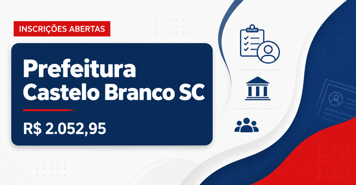 Prefeitura de Presidente Castelo Branco: Prefeitura de Presidente Castello Branco - SC abre seleção para Professor de Ed - Prefeitura de Presidente Castelo Branco