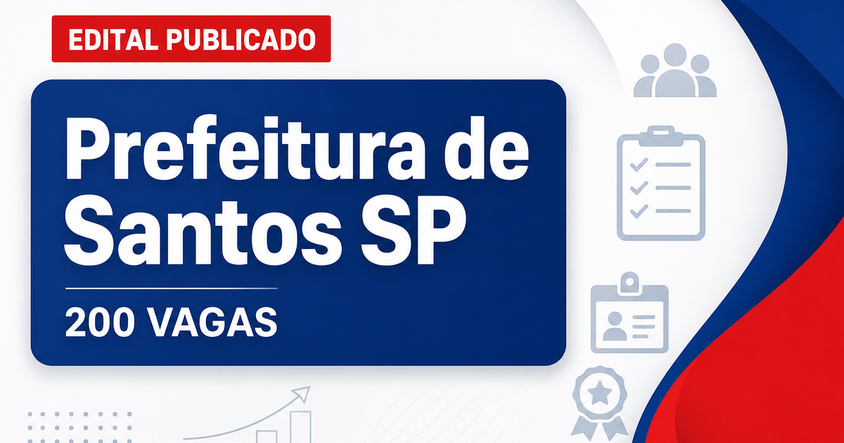 Concurso da Prefeitura de Santos (SP): editais oferecem mais de 200 vagas e salários acima de R$ 13 mil - Prefeitura de Santos