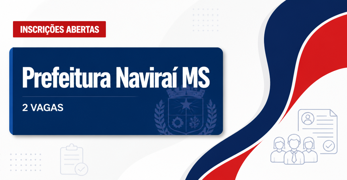 Prefeitura de Naviraí: Prefeitura de Naviraí - MS abre processo seletivo para o cargo de Coveiro - Prefeitura de Naviraí