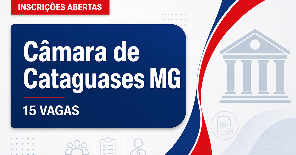 Câmara de Cataguases: Câmara de Cataguases - MG abre concurso público com salários de até R$ 6,1 mil - Câmara de Cataguases