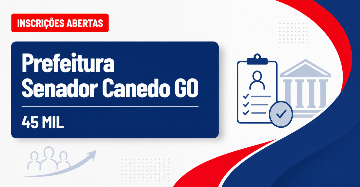 Concurso Senador Canedo GO tem mais de 45 mil inscritos - Prefeitura de Senador Canedo