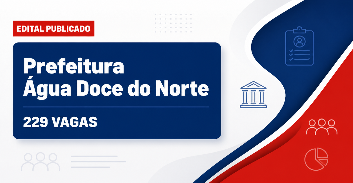 Concurso Prefeitura de Água Doce do Norte ES: 229 vagas abertas - Prefeitura de Água Doce do Norte