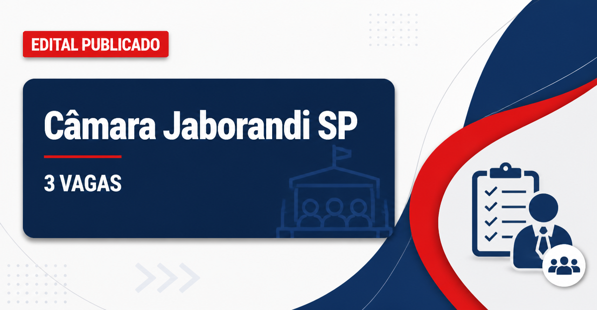 Concurso Câmara Municipal de Jaborandi SP: 3 vagas e retificação no edital - Câmara Municipal de Jaborandi