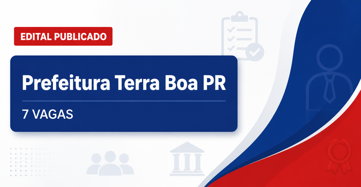 Prefeitura de Terra Boa: Prefeitura de Terra Boa - PR retifica concurso público com salários de até R$ 4,5 mil - Prefeitura de Terra Boa