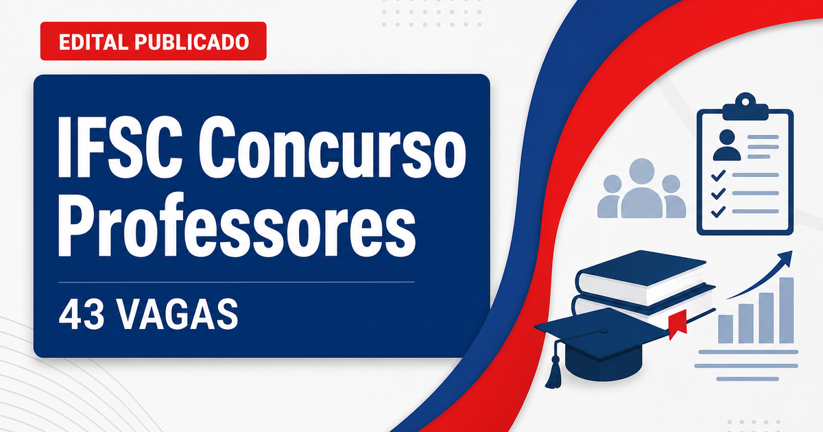 Instituto Federal de Santa Catarina concurso com 43 vagas para professores - Instituto Federal de Santa Catarina