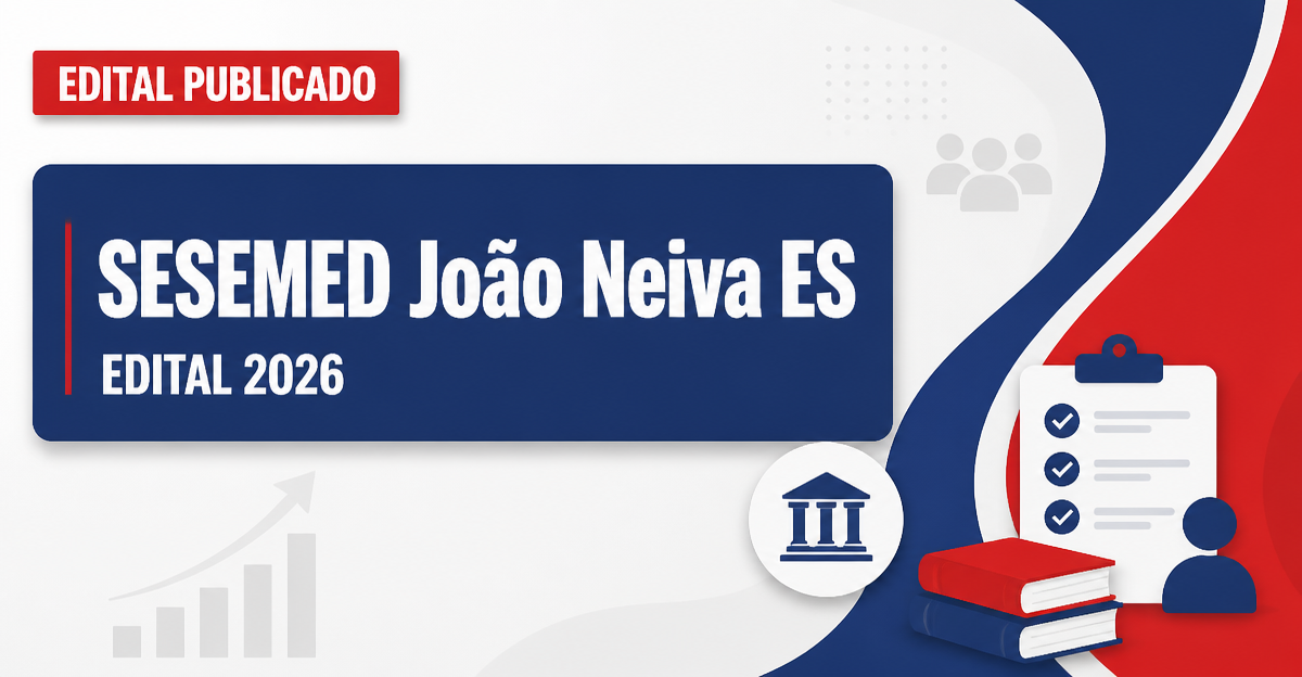 Processo seletivo SEMED João Neiva ES para cadastro reserva de professores - Secretaria Municipal de Educação