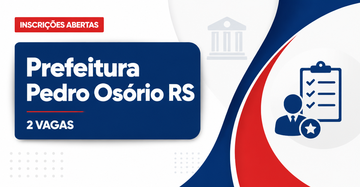 Prefeitura de Pedro Osório: Prefeitura de Pedro Osório - RS prorroga as inscrições do processo seletivo para Agentes de  - Prefeitura de Pedro Osório