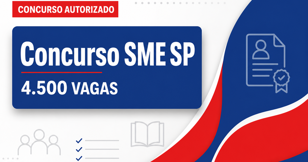 Concurso SME SP tem edital autorizado para 4.500 vagas - Secretaria Municipal de Educação