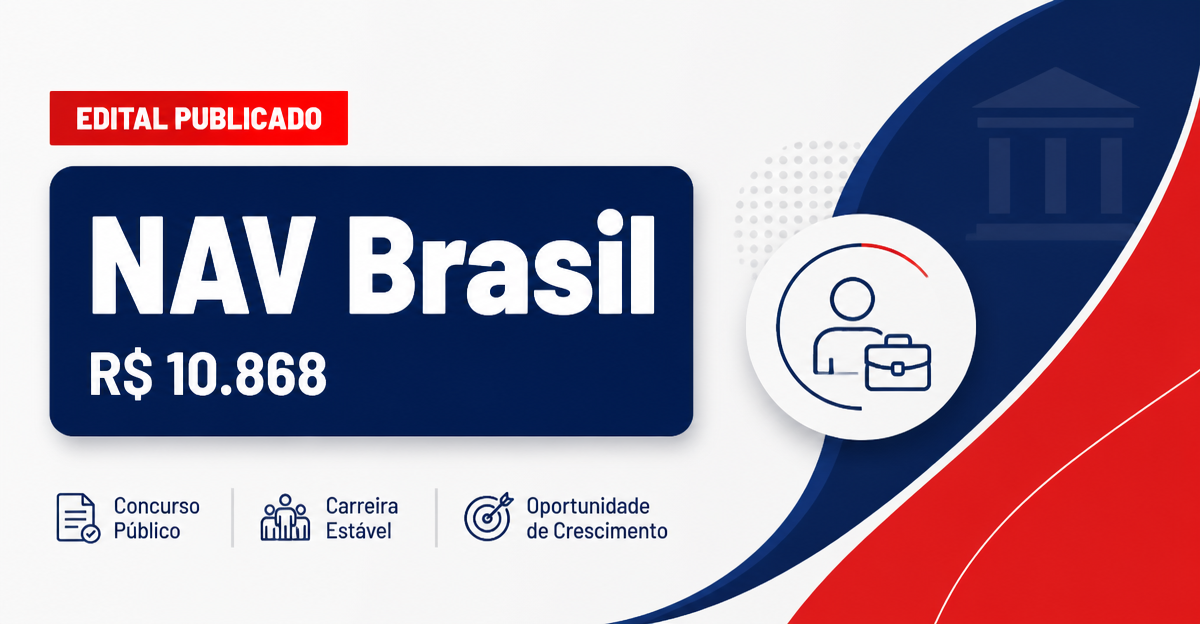NAV BRASIL retifica concurso público com salários de até R$ 10.868,68 - NAV BRASIL retifica  público com salários de até R$ 10.868,68