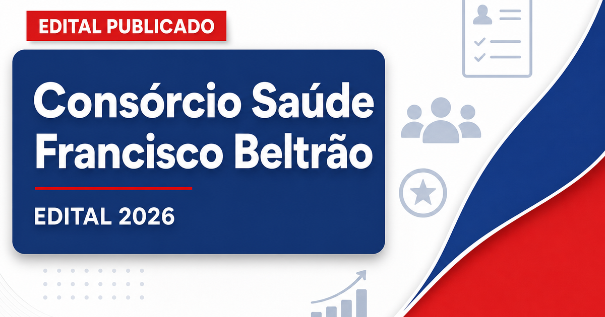 Concurso Consórcio Intermunicipal de Saúde Francisco Beltrão PR: vagas para diversas áreas - Consórcio Intermunicipal de Saúde Francisco Beltrão