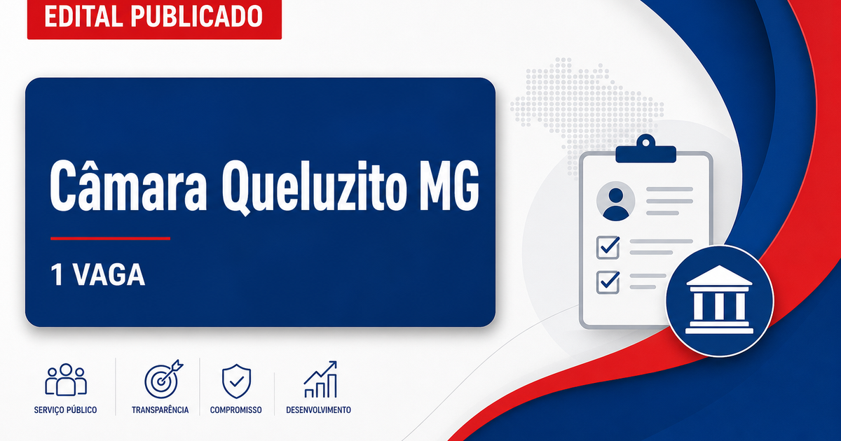Câmara Municipal de Queluzito MG abre processo seletivo com 1 vaga - Câmara Municipal de Queluzito