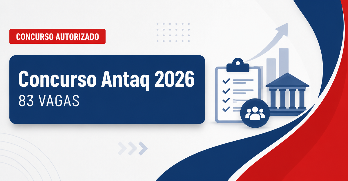 Concurso Antaq: agência pede autorização para edital com 83 vagas - Antaq: agência pede autorizaçãora edital com 83 vagas