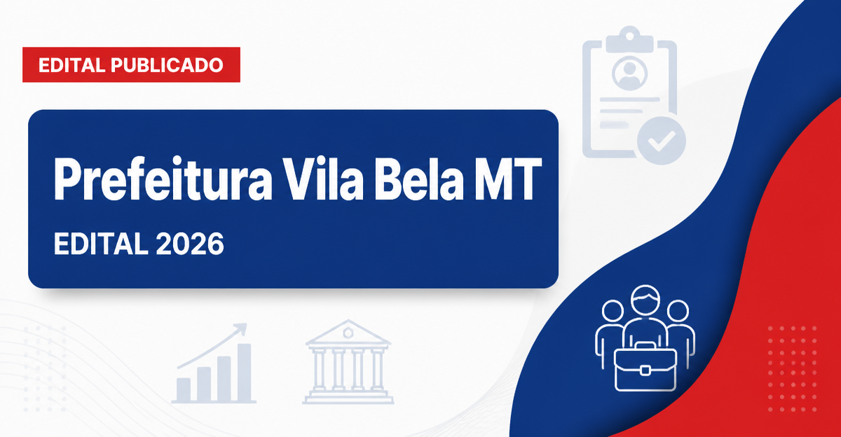Prefeitura de Vila Bela da Santíssima Trindade MT abre processo seletivo para Educação - Prefeitura de Vila Bela da Santíssima Trindade