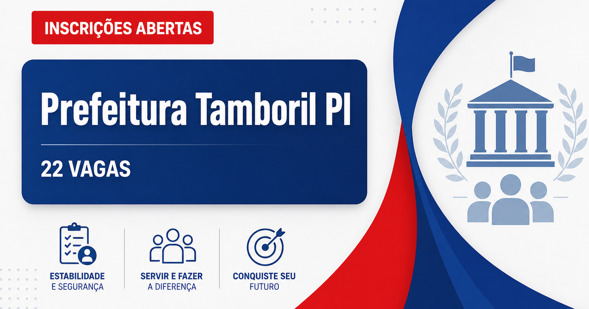 Prefeitura de Tamboril do Piauí: Prefeitura de Tamboril do Piauí - PI abre seleções com vagas imediatas e cadastro de re - Prefeitura de Tamboril do Piauí