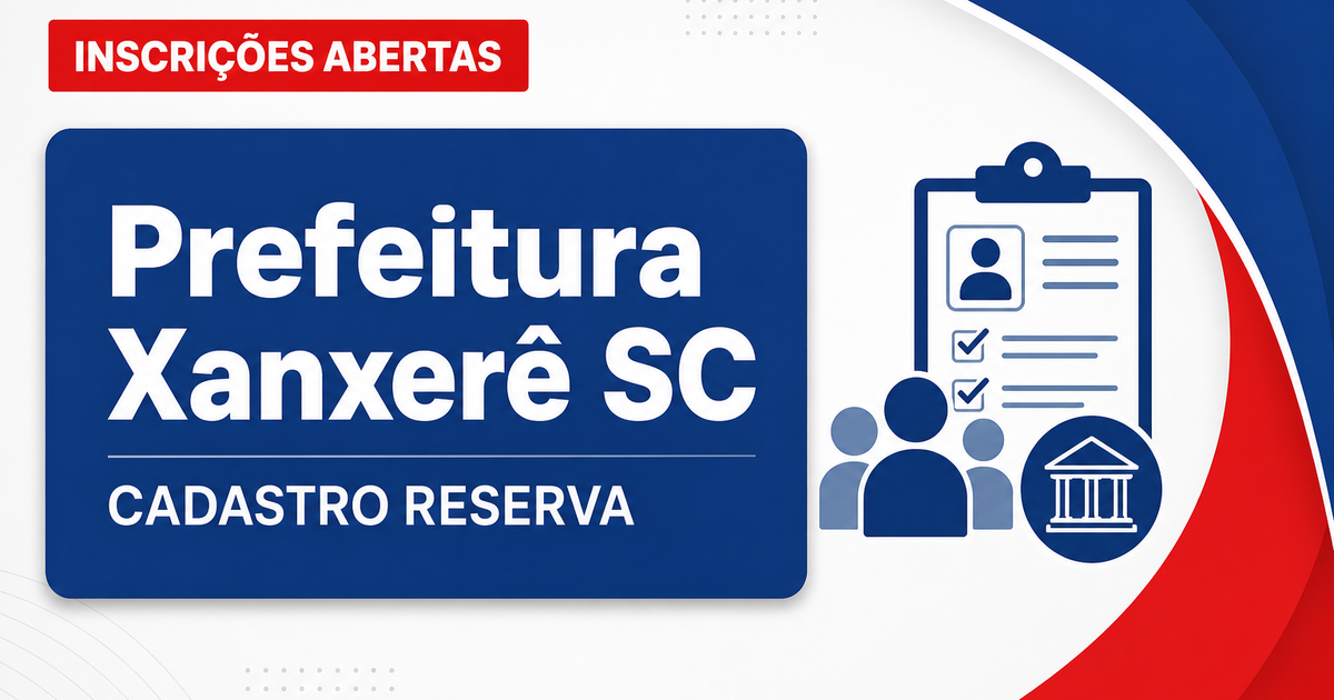 Prefeitura de Xanxerê SC abre processo seletivo para cadastro reserva de professores - Prefeitura de Xanxerê