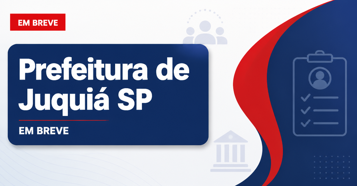 Concurso Prefeitura de Juquiá SP: nova seleção em breve para todos os níveis escolares - Prefeitura de Juquiá
