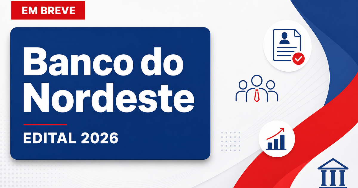 Concurso Banco do Nordeste: iniciados estudos para nova seleção - Banco do Nordeste: iniciados estudosra nova seleção