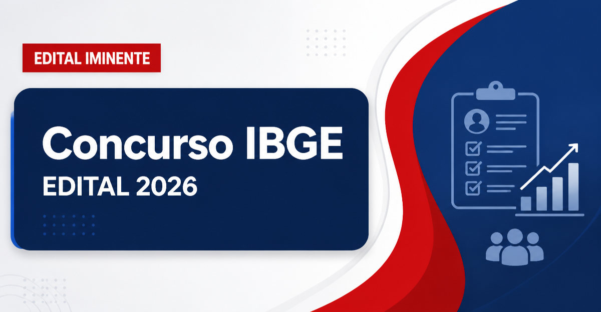 Concurso IBGE tem duas bancas contratadas e editais iminentes - IBGE tem duas bancas contratadas e editais iminentes
