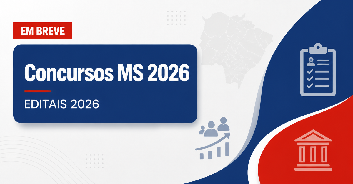 Concursos Mato Grosso do Sul: editais abertos e previstos em 2026 - Mato Grosso do Sul