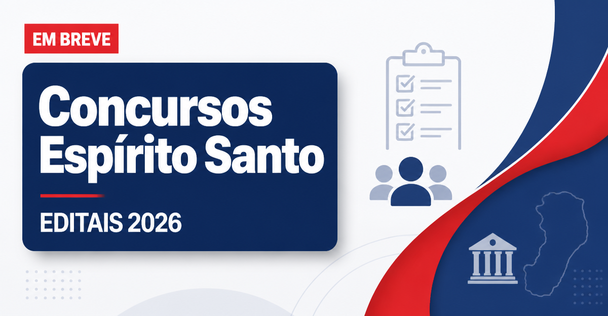 Concursos Espírito Santo 2026: veja editais abertos e previstos - Espírito Santo