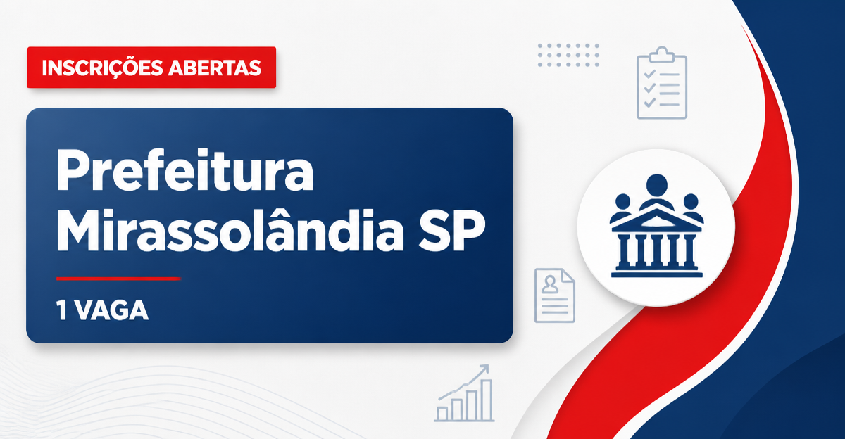Prefeitura de Mirassolândia: Prefeitura de Mirassolândia - SP abre processo seletivo para o cargo de Mãe Social - Prefeitura de Mirassolândia