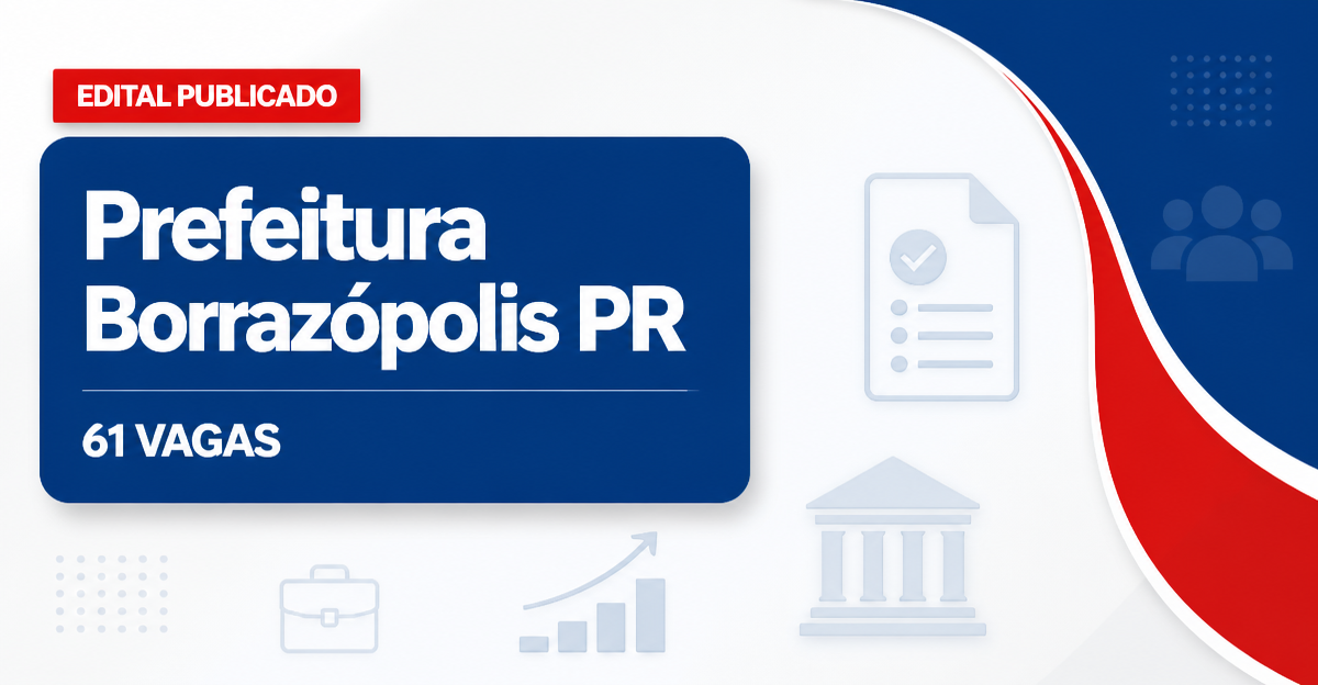 Prefeitura de Borrazópolis Panchon: Prefeitura de Borrazópolis - PR retifica concurso público com salários de até R$ 21, - Prefeitura de Borrazópolis