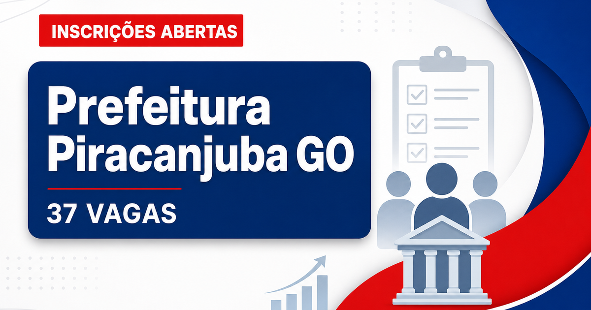 Prefeitura de Piracanjuba GO abre processo seletivo com 37 vagas - Prefeitura de Piracanjuba