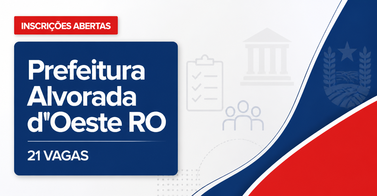 Prefeitura de Alvorada d'Oeste: Prefeitura de Alvorada d'Oeste - RO abre processo seletivo com salários de até R$ 4 mil - Prefeitura de Alvorada d'Oeste