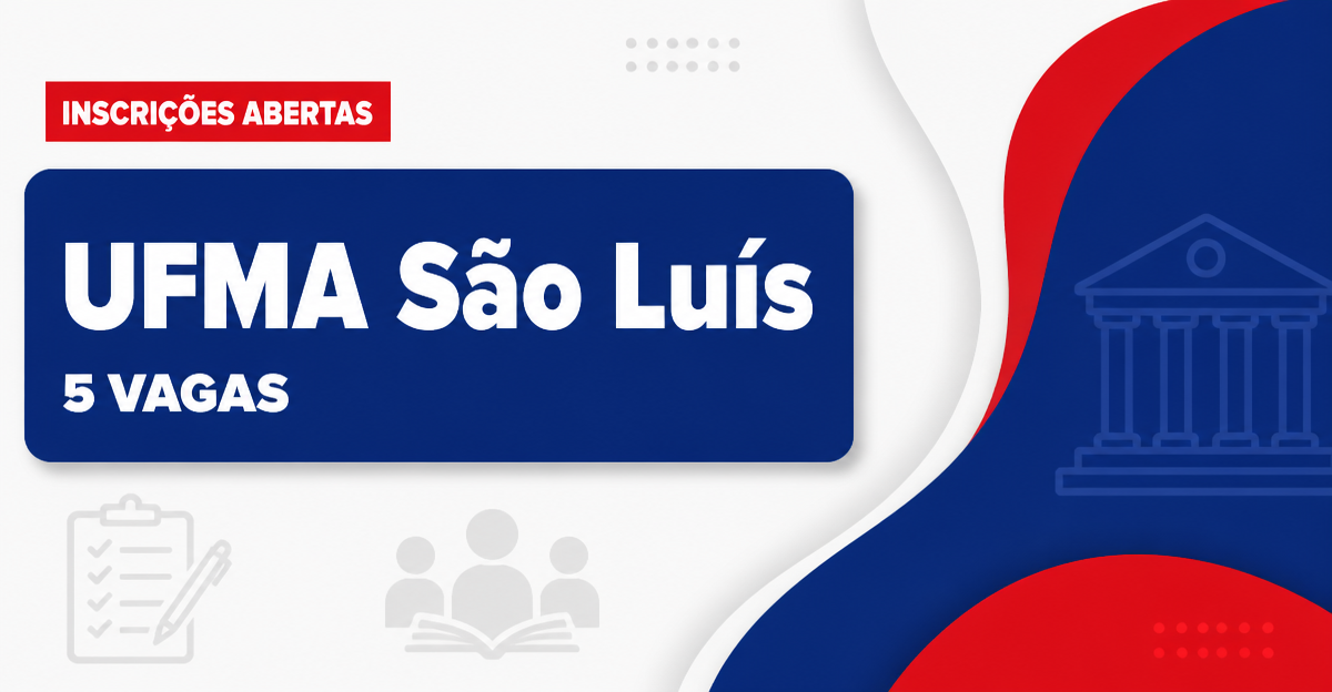 UFMA - Universidade Federal do Maranhão: UFMA abre concurso para Professores do Magistério Superior no Campus de São Luí - Universidade Federal do Maranhão