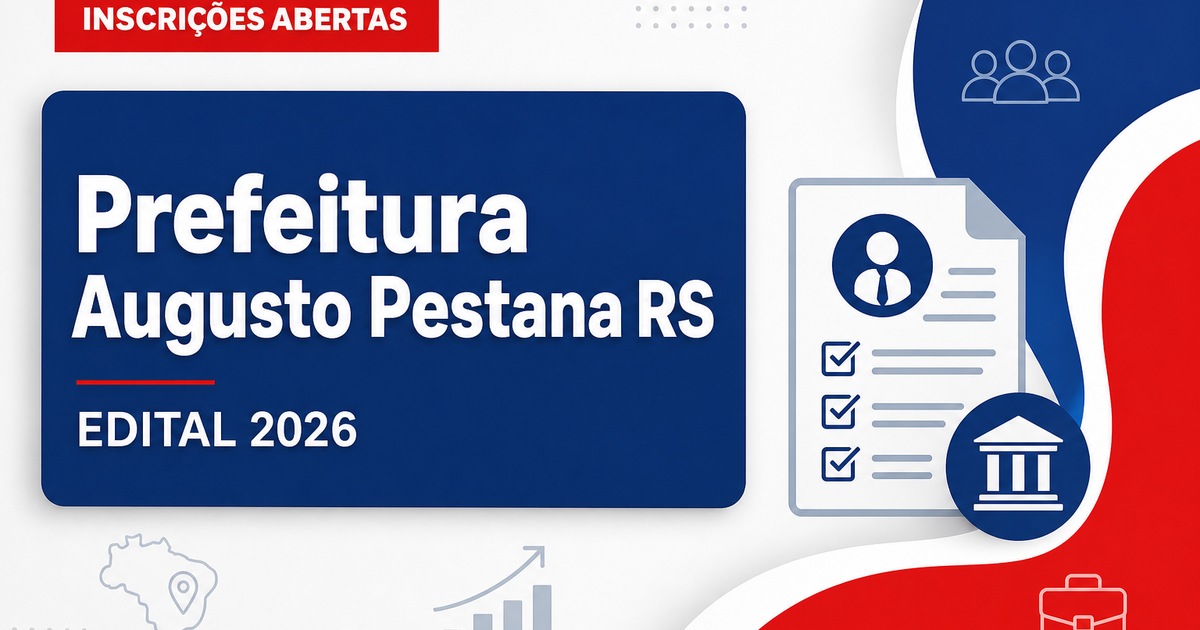 Prefeitura de Augusto Pestana - RS abre processo seletivo para Professor de Geografia - Prefeitura de Augusto Pestana