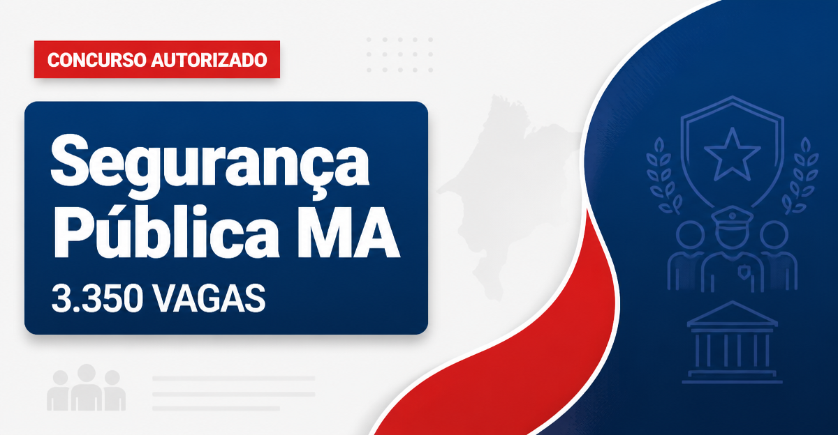 Maranhão confirma Cebraspe e detalha 3.350 vagas em concursos da Segurança Pública - Secretaria de Estado da Segurança Pública
