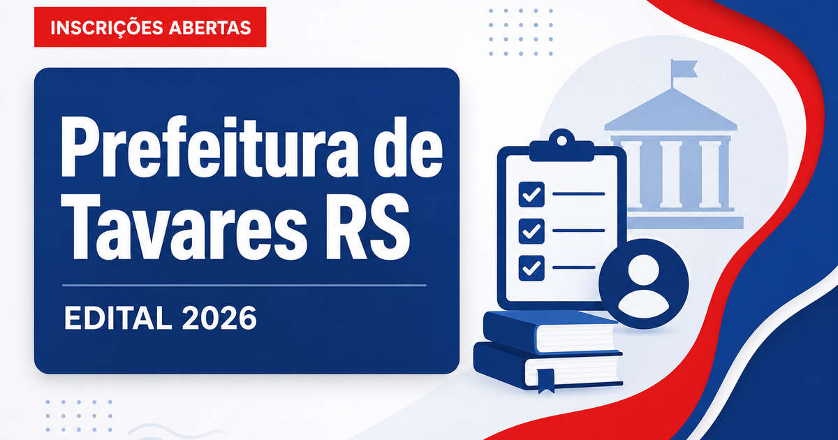 Prefeitura de Tavares RS abre processo seletivo para professor de Ciências - Prefeitura de Tavares