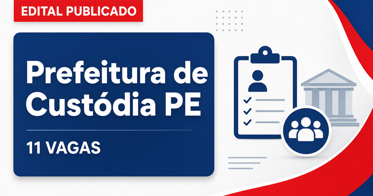 Prefeitura de Custódia PE retifica concurso da Saúde com 11 vagas - Prefeitura de Custódia