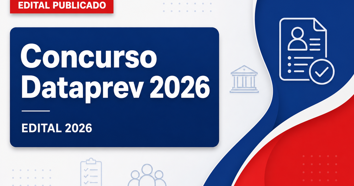 Dataprev abre concurso público com vagas de nível superior em diversas cidades do Brasil - Dataprev abre público com vagas de nível superior em diversas cidades do Brasil