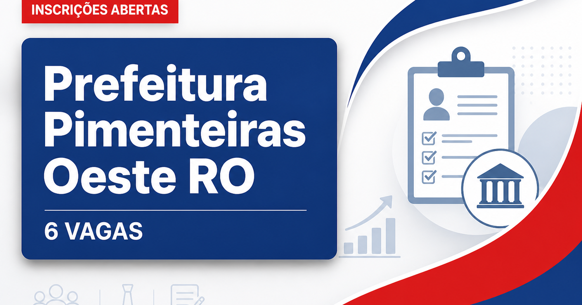 Prefeitura de Pimenteiras do Oeste: Prefeitura de Pimenteiras do Oeste - RO abre seleção com salários de até R$ 4.831,83 - Prefeitura de Pimenteiras do Oeste