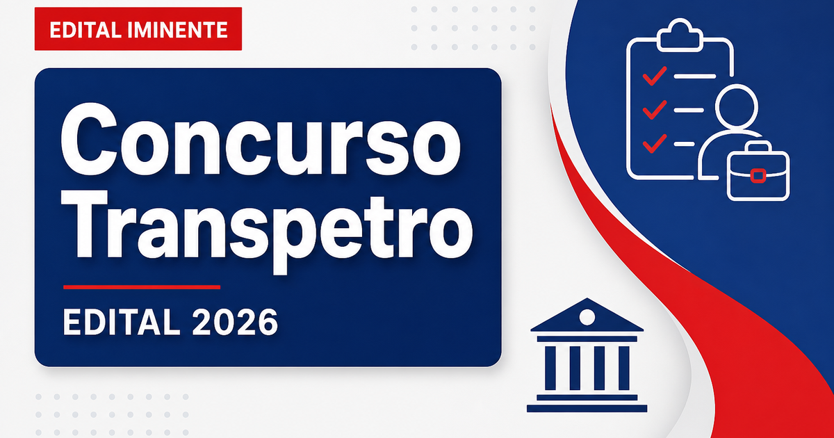 Concurso Transpetro terá sorteio de vagas; edital fica mais perto - Tranetro terá sorteio de vagas; edital fica mais perto