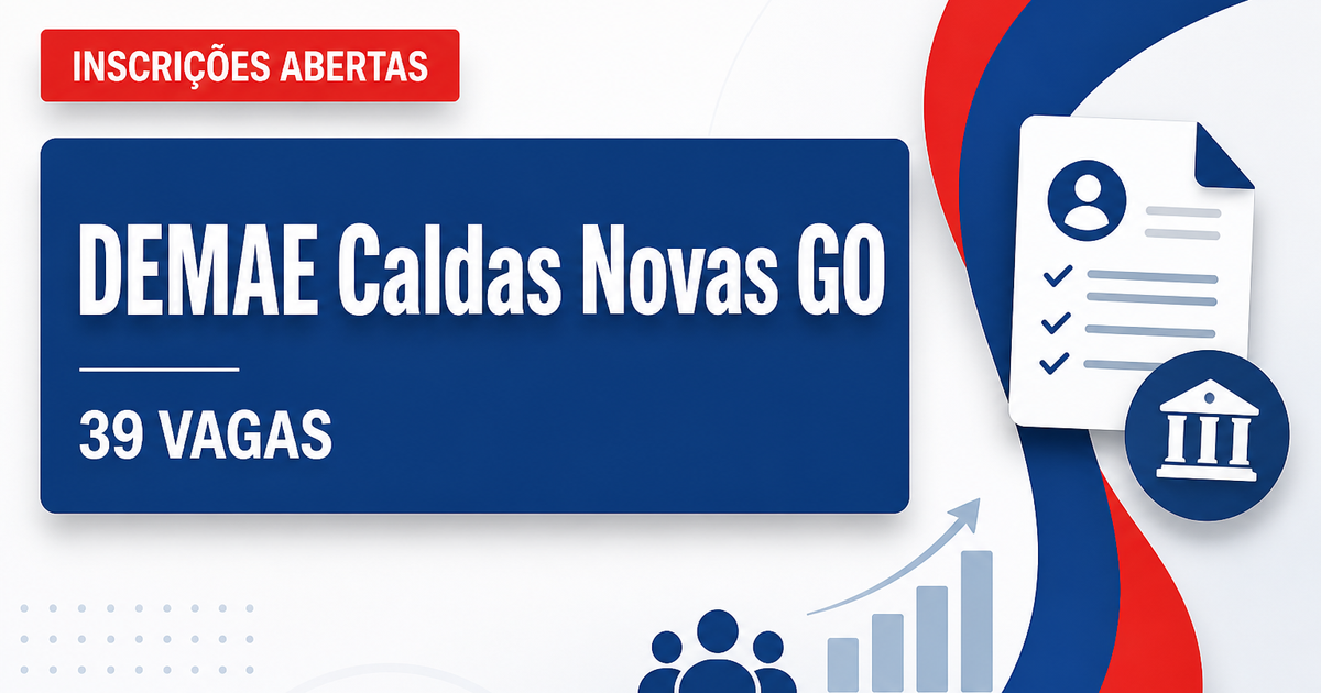 DEMAE - Departamento Municipal de Água e Esgoto de Caldas Novas: DEMAE de Caldas Novas - GO abre processo seletivo com s - Departamento Municipal de Água e Esgoto de Caldas Novas