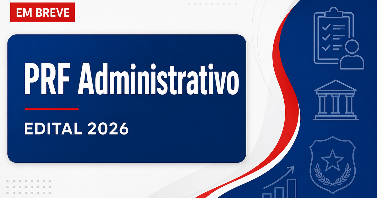 Concurso PRF Administrativo: metade dos cargos estão vagos; veja! - PRF Administrativo: metade dos cargos estão vagos; veja!