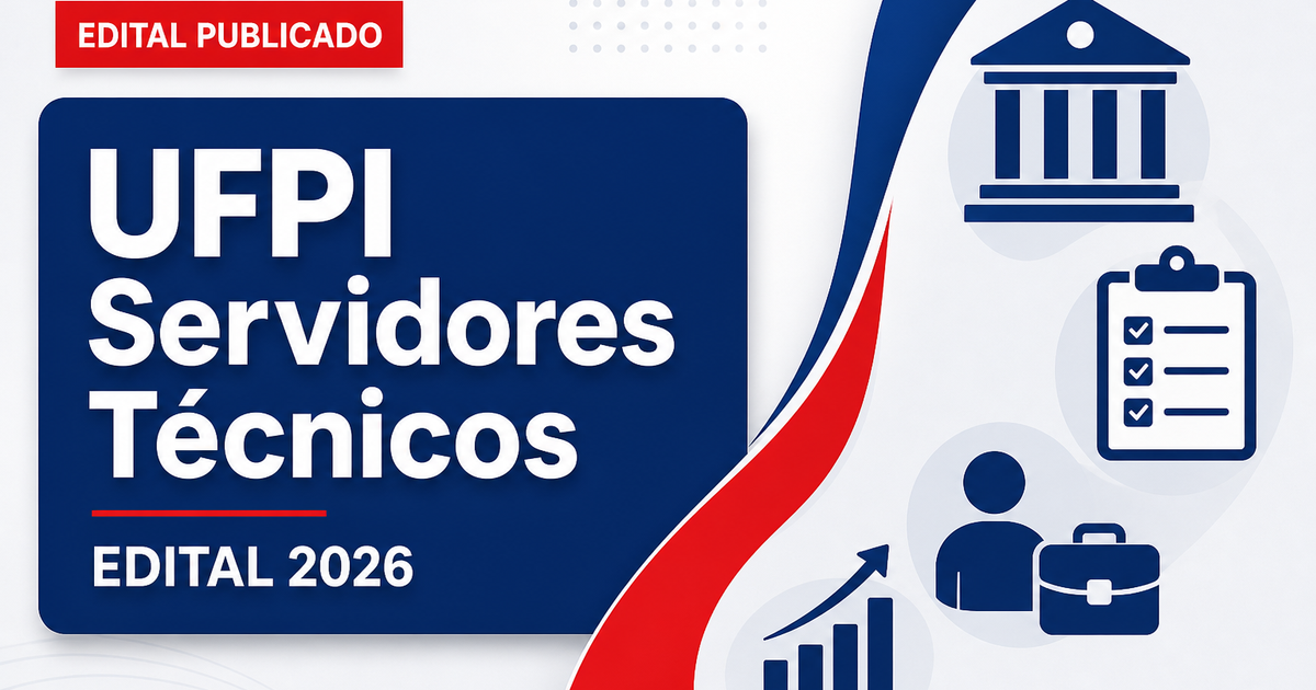 Concurso da UFPI: publicado edital para servidores técnico-administrativos - Universidade Federal do Piauí