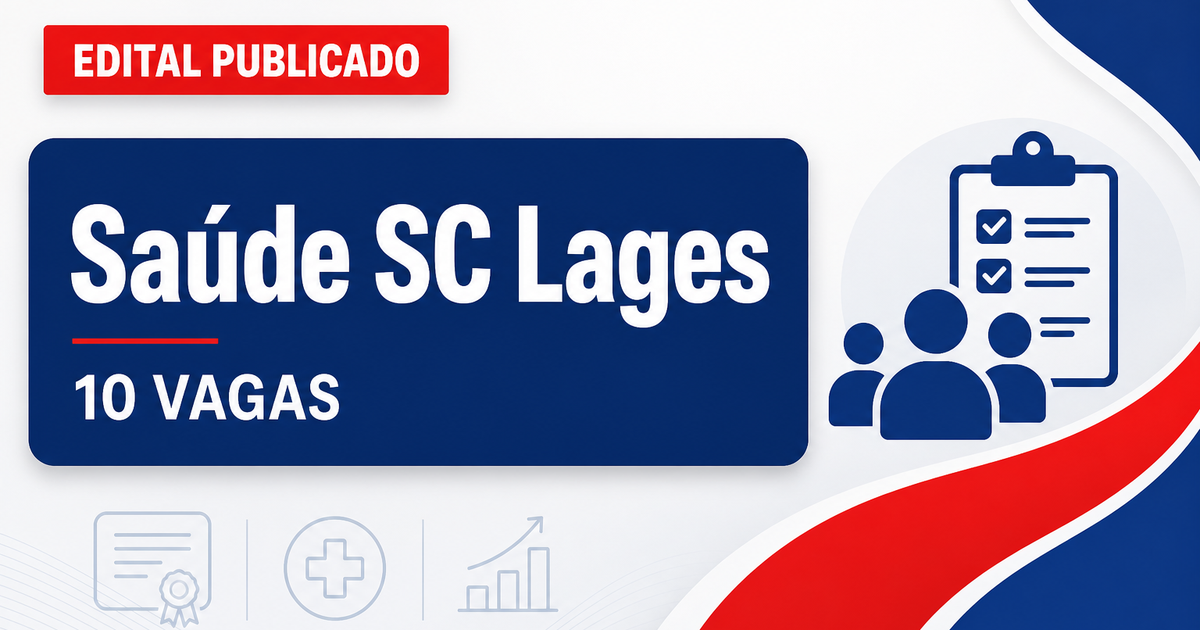 Secretaria de Estado da Saúde SC abre concurso com 10 vagas em Lages - Secretaria de Estado da Saúde