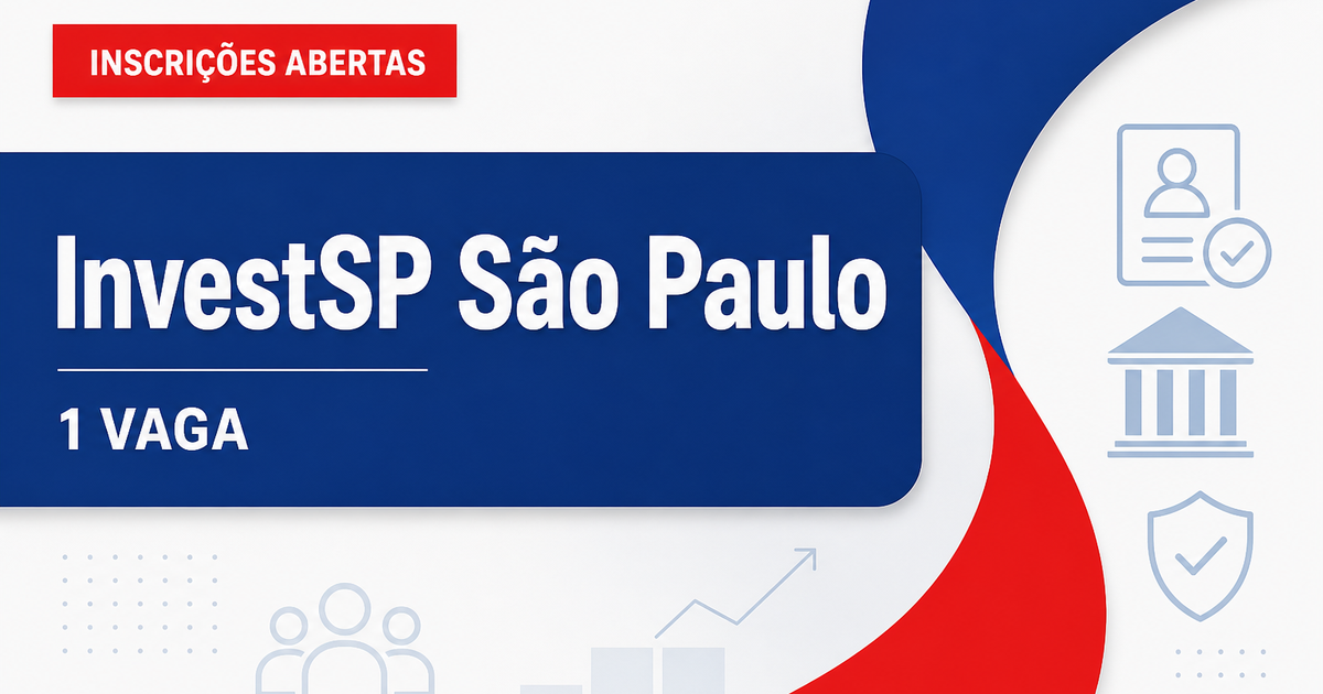 InvestSP SP abre processo seletivo para 1 vaga de consultor júnior - InvestSP