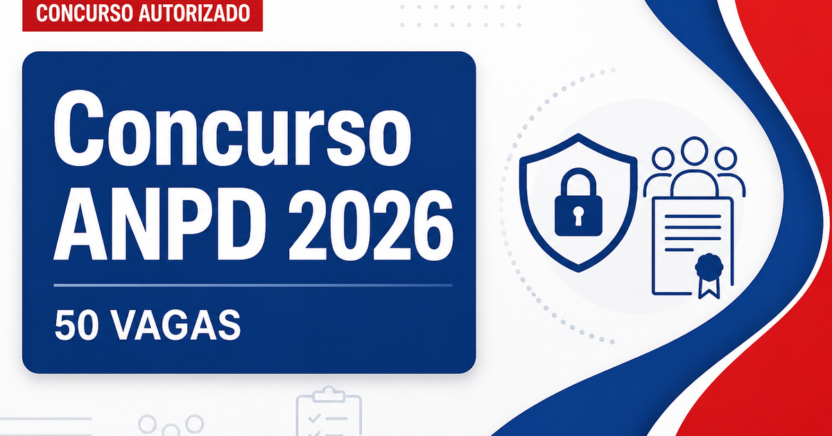 Concurso ANPD: banca em definição para 50 vagas de especialistas - ANPD: banca em definiçãora 50 vagas de especialistas