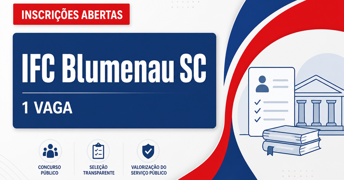 IFC - Instituto Federal Catarinense: IFC - SC abre processo seletivo para professor formador em Blumenau - Instituto Federal Catarinense