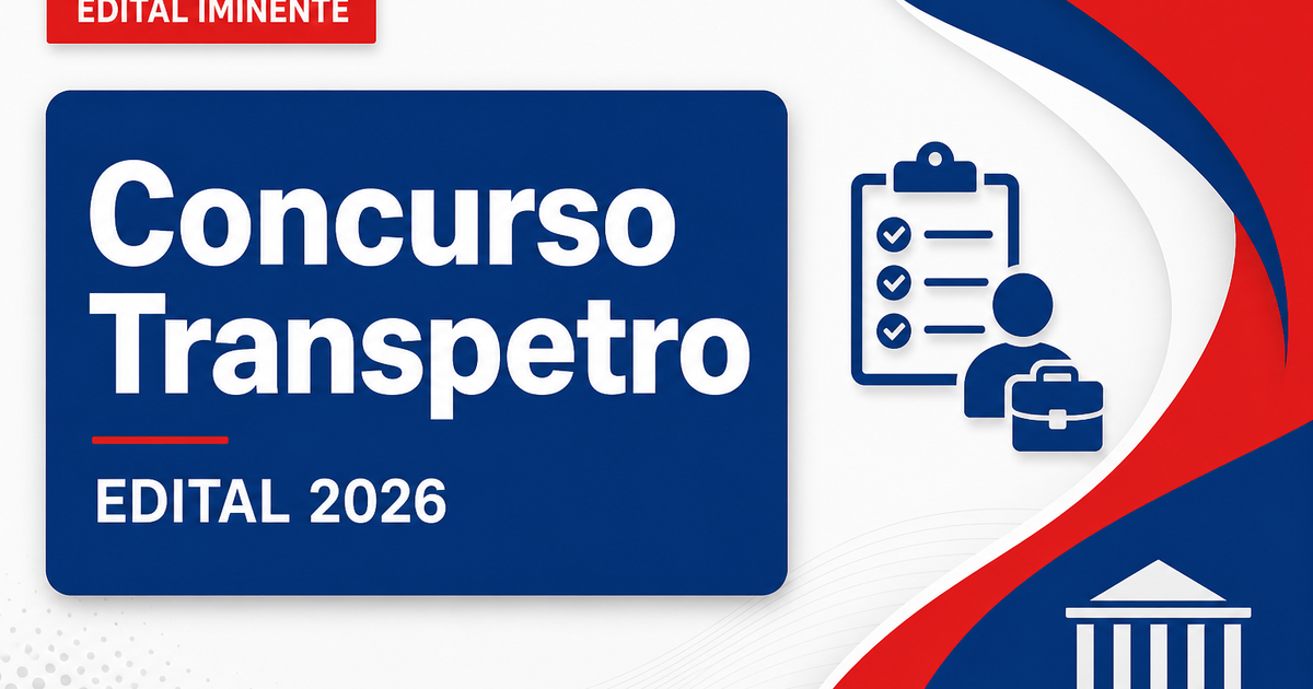 Concurso Transpetro: editais para níveis médio e superior já estão prontos - Transpetro: editaisra níveis médio e superior já estão prontos