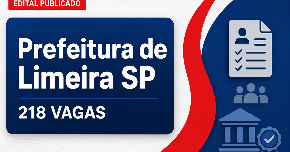 Concurso da Prefeitura de Limeira (SP) abre 218 vagas para 86 cargos - Prefeitura de Limeira